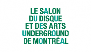 Salon du disque et des arts underground de Montréal